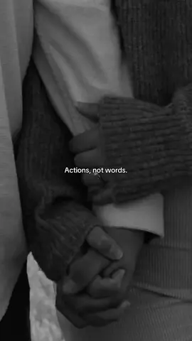 Action means more✨ #Relationship #actionsspeaklouder #Love #bf #fyp