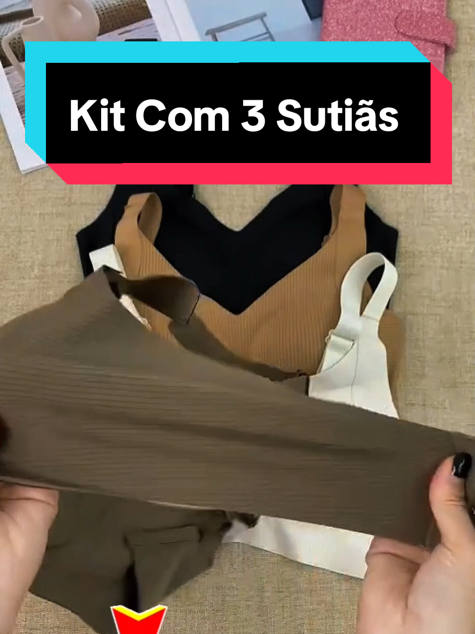Kit com 3 sutiãs sem aro e sem costura  ----- #sutia  #moda  #corpo  #utilidades  #tiktokshop 