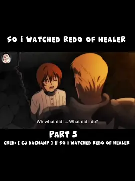 Cred: [ Cj Dachamp ] || SO I WATCHED REDO OF HEALER
