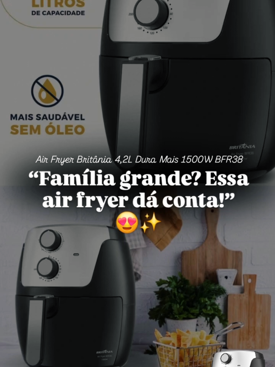 “Crocante por fora, suculenta por dentro! 🍟 Air Fryer Britânia 4,2 L — rápida, eficiente e sem óleo.” #foryouu  #viral  #cozinha  #airfryer #achadinhos 