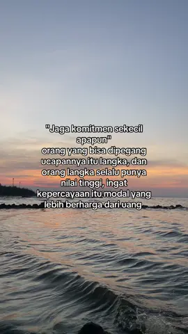 Orang yang bisa dipegang ucapan nya itu langka 