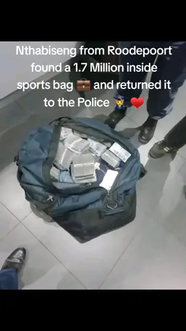 Nthabiseng from Roodepoort found a 1.7 Million inside sports bag 💼 and returned it to the Police 👮 ♥️