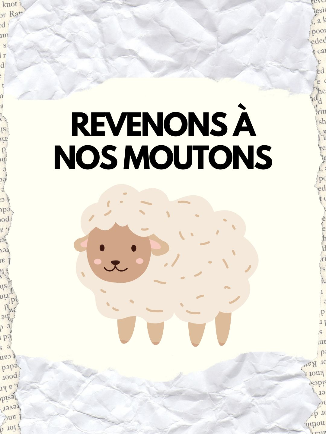L’expression vient d’une pièce du XVe siècle, La Farce de Maître Pathelin. Dans l’histoire, un procès entre bergers dévie sans cesse du sujet principal. Excédé, le juge lance : “Revenons à nos moutons !” La réplique, jugée hilarante à l’époque, est devenue culte et sert encore aujourd’hui à recentrer une discussion. #apprendresurtiktok #langue #theatre