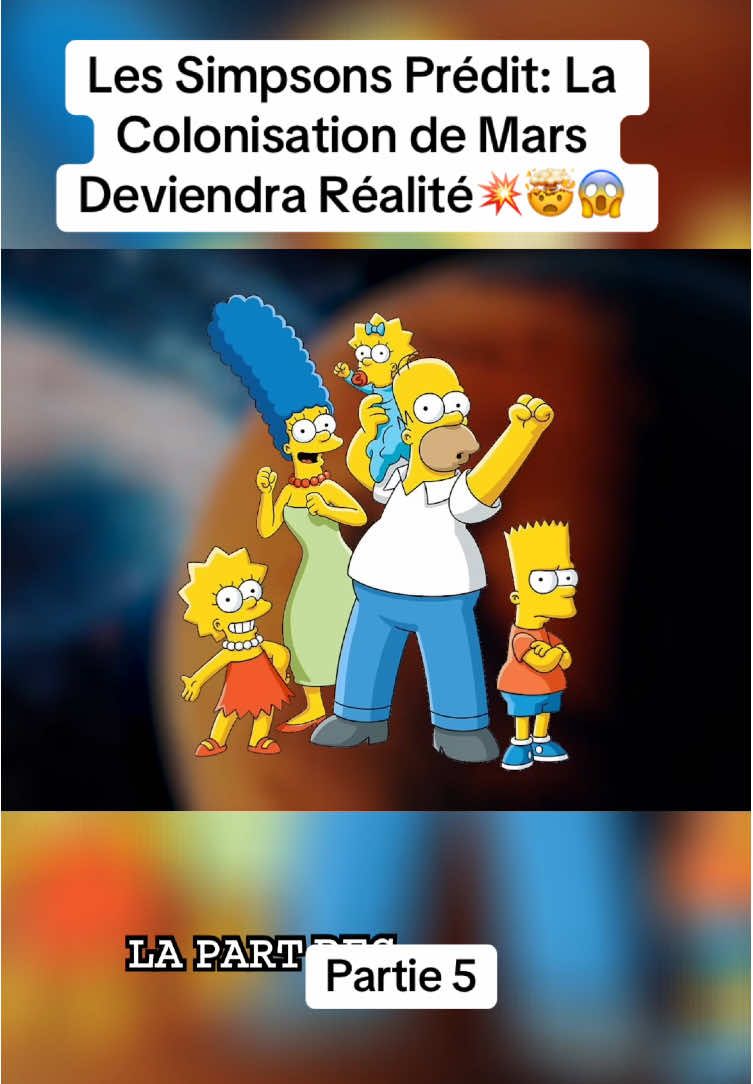 Simpsons Prédit: La Colonisation de Mars Deviendra Réalité 🤯💥 #lessimpsons #dessinanime #predictions #pourtoi #creatorinsights 