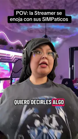 POV: la Streamer se enoja con sus SIMPaticos #humor #comedia #parodia #POV #streamer 