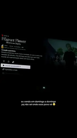 meu romance de conforto 💗 netflix pelo amor de Deus  #thefragrantflowerbloomswithdignity #netflix 