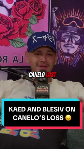 KAED and Blesiv On Canelo’s Loss 😔 #canelo #kaed #podcast #blesiv #fyp 