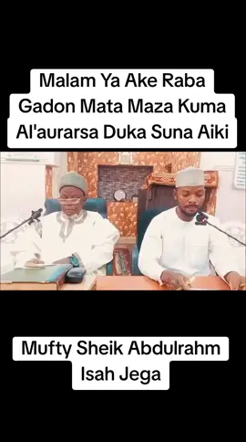 MUFTY SHEIK ABDULRAHMAN ISAH JEGA.  #KANO #tiktok #like #foryou #foryou 