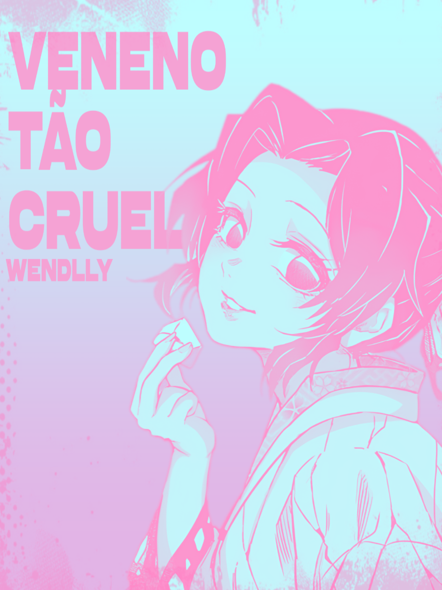 19:37 | Veneno Tão Cruel - @Wendlly  . .  .  . #lyricsvideo #viral #foryoupage #shinobu #demonslayer 
