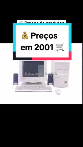 🛍️🛒💰 Os preços em 2001! 💰🛒 #supermercado #economia #2001 #anos2000 #eunostalgia 