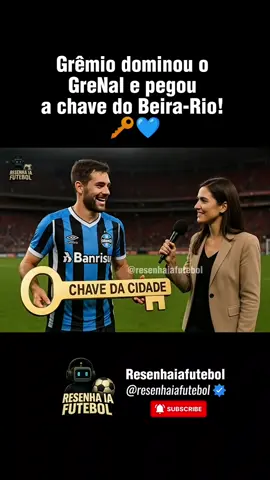 Grêmio dominou o GreNal e pegou a chave do Beira-Rio! 🔑💙 Tem que respeitar o Imortal! 👊 #grêmio  #grenal  #futebol  #brasileirao   #ia 