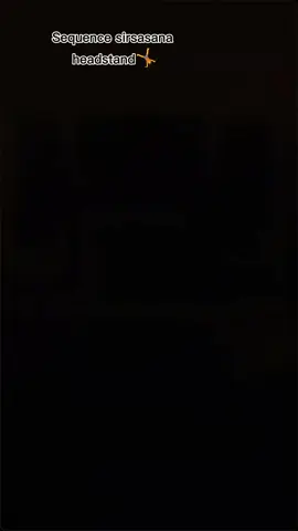 #CapCut #yoga#sequence  #headstand#Lifestyle  @TikTok 