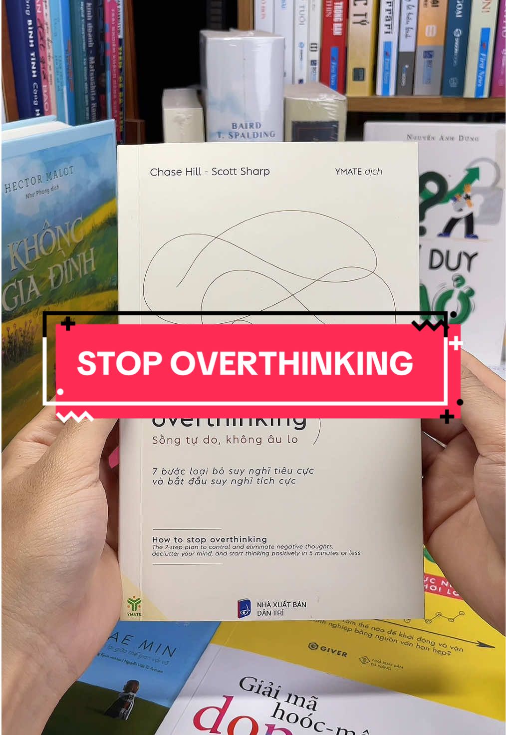Stop Overthinking – Giải thoát bản thân khỏi vòng xoáy suy nghĩ quá mức! Bạn có thường xuyên tự làm khó mình vì nghĩ quá nhiều? Lo lắng về những điều chưa xảy ra, dằn vặt về quá khứ, hoặc phân tích đến mức kiệt sức? “Stop Overthinking” chính là chiếc chìa khóa giúp bạn thoát khỏi vòng luẩn quẩn ấy. Cuốn sách mang đến những phương pháp thực tế, dễ áp dụng để làm chủ tâm trí, giảm lo âu và sống hiện tại một cách trọn vẹn. Không lý thuyết khô khan, tác giả dẫn dắt bằng những hướng dẫn cụ thể, giúp bạn từng bước thay đổi lối tư duy, tĩnh lặng hơn, hạnh phúc hơn. Nếu bạn muốn tìm lại sự cân bằng, tự tin và bình an trong tâm hồn, thì “Stop Overthinking” là cuốn sách bạn cần ngay lúc này!#tiemsachbinhyen #sach #sachhay #BookTok #stopoverthinking 