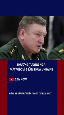 Thượng tướng Nga mất việc vì 2 lần để thua Ukraine #nga 