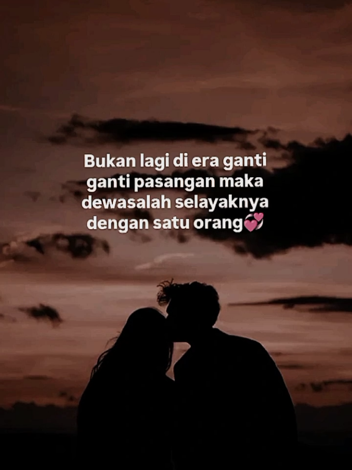 Bukan lagi era ganti² pasangan, dewasalah selayaknya dengan satu orang #jjkatakata #lewatberandamu #foryoupage #semuaorang #fypシ゚ 