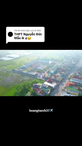 Trả lời @Ai Biết Toàn cảnh Trường THPT Nguyễn Đức Mậu góc nhìn từ trên cao….#xuhuong #flycam #truongthpt #quynhluu #nghean 
