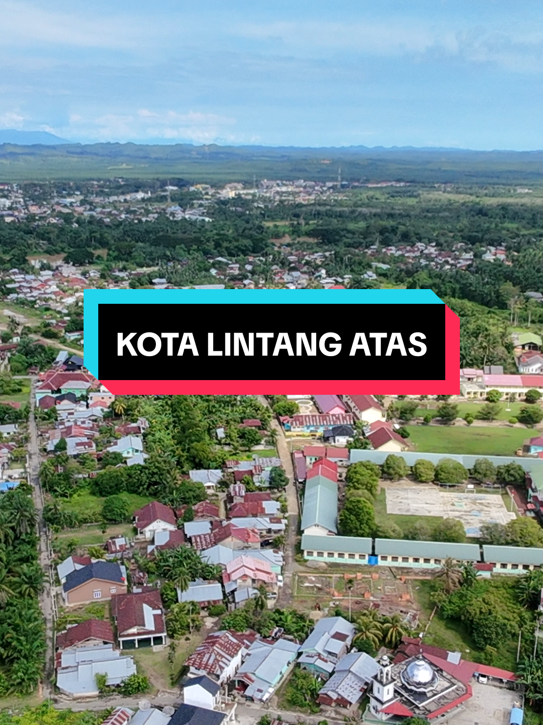 Kota lintang atas Kuala simpang, Kab.aceh Tamiang, NAD#kualasimpang #fyp #dji 