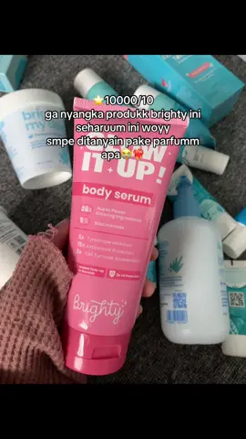 yu glowingg bareng #glowingskin #brighty #bodyserum 