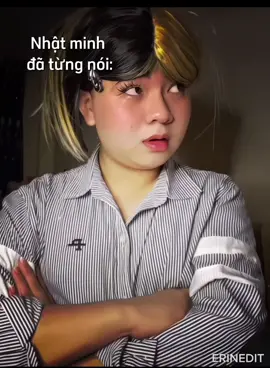 Nhật Minh đã từng nói k nào