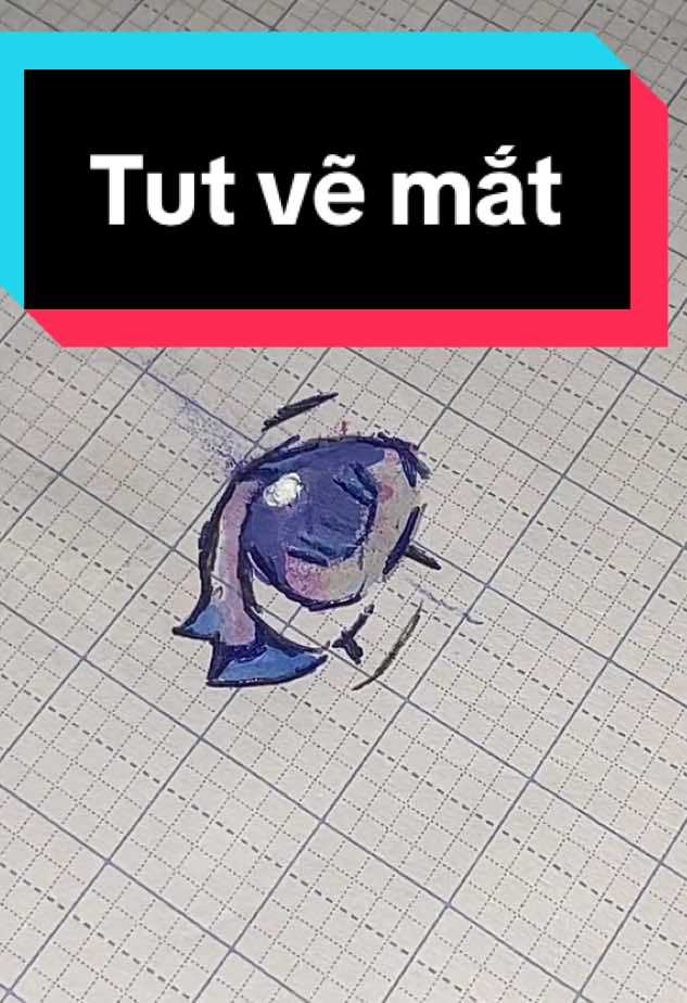 Tút vẽ mắt 👁#fanarts #creatorsearchinsights #mắt #vẽ #art