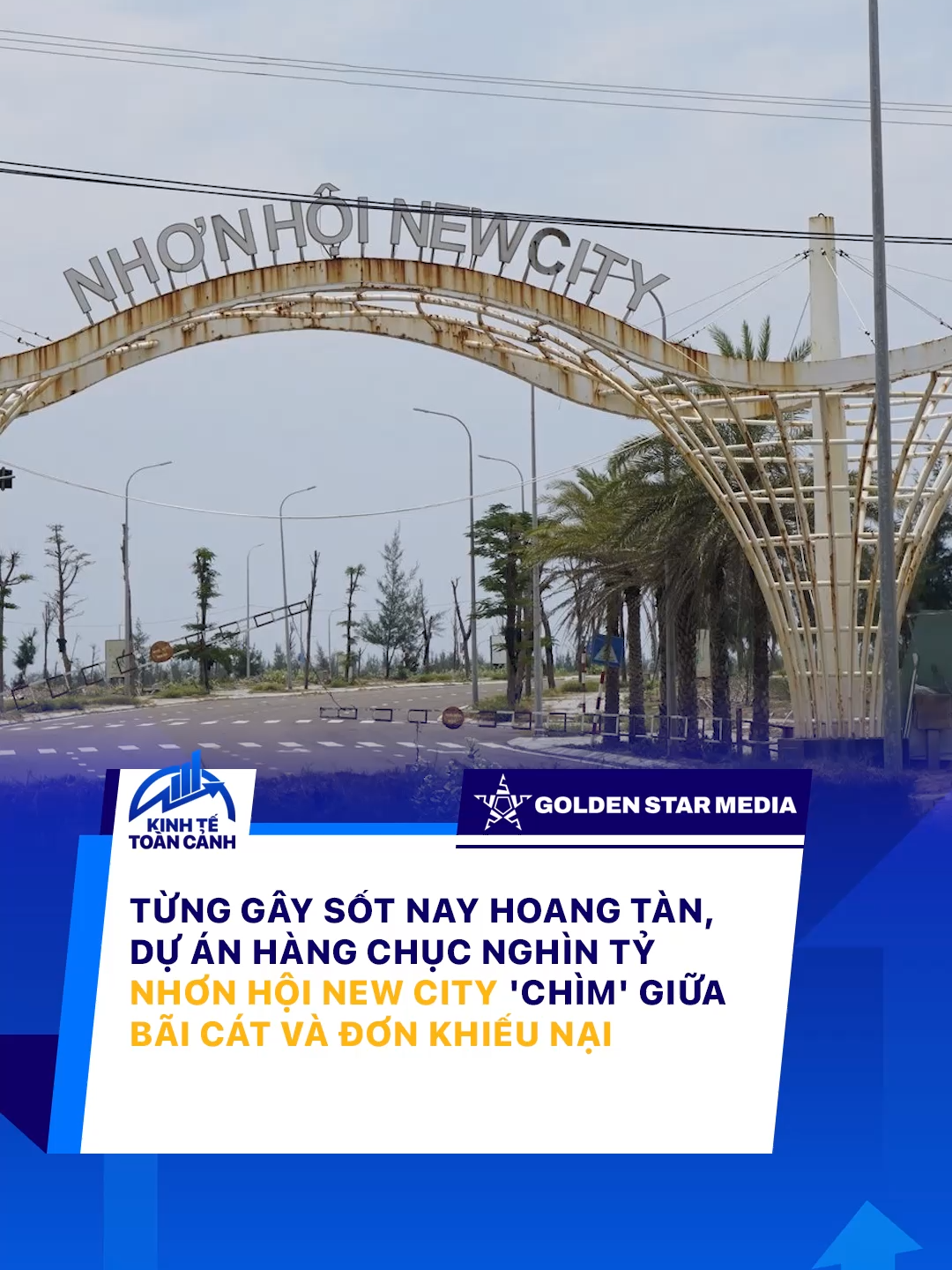 Từng gây sốt nay hoang tàn, dự án hàng chục nghìn tỷ Nhơn Hội New City 'chìm' giữa bãi cát và đơn khiếu nại #fyp #viral #kinhtetoancanh #nhonhoinewcity #batdongsan