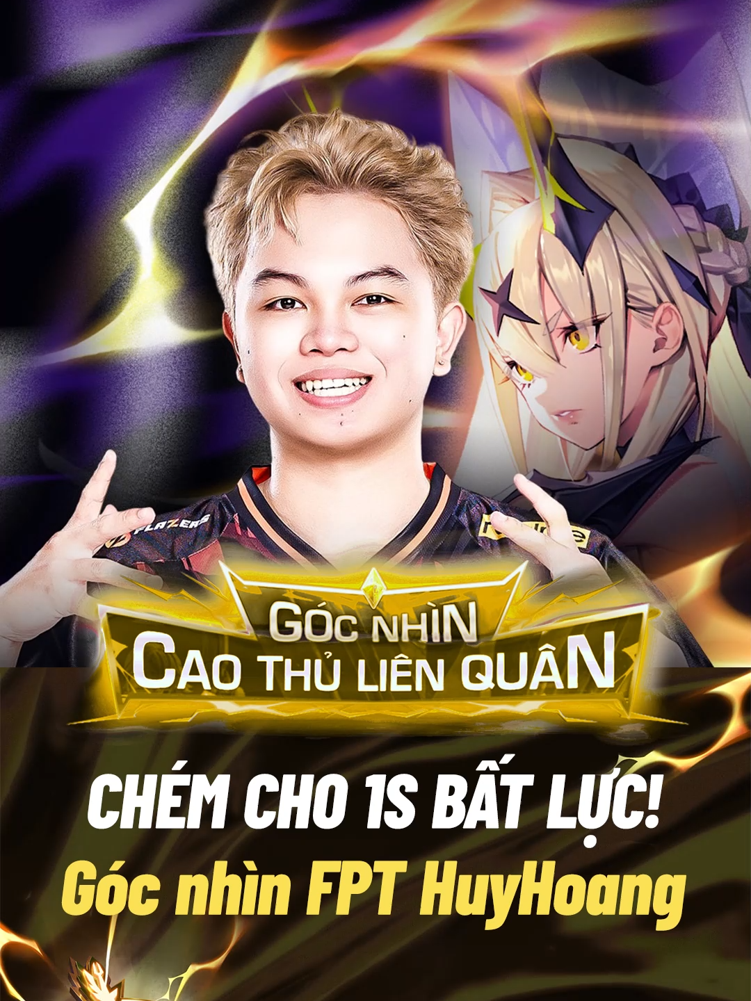 Lướt ảo, chém thốn! 1S phải bất lực trước Airi của HuyHoang | Góc nhìn tuyển thủ FPT HuyHoang #AOGW25 #GoGetIt #GP #POVh #Weekly