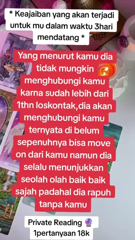 Keajaiban yang akan terjadi untuk mu dalam waktu 3hari mendatang ✨  . . Untuk Private Reading 🔮 silahkan hubungi nomor admin yang tertera di bio ya dear 🤗🫶  #tarotok #tarotreading #tarotreader #ramalanzodiak #berandagakni 