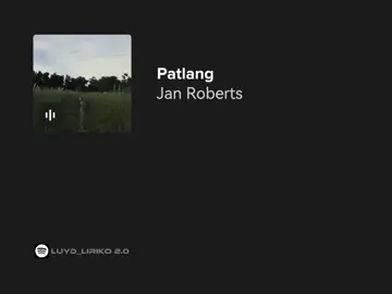 patlang // jan roberts #janroberts #patlang #lyrics #fyp 
