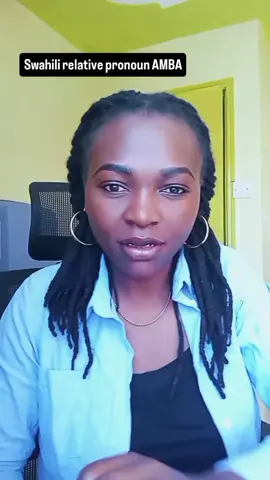 Swahili relative pronouns  . . . #swahilimadeeasy #swahililessons #swahiliteacher #america #americanstudentlearningswahili 