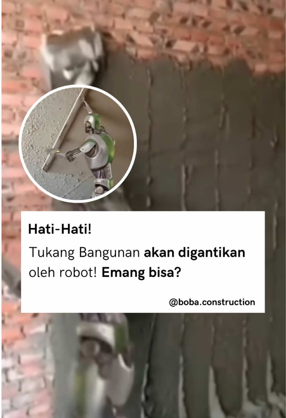 Tukang bangunan bakal digantikan robot? Emang bisa?	 #bobaconstruction #jasakonstruksi #konstruksiindonesia