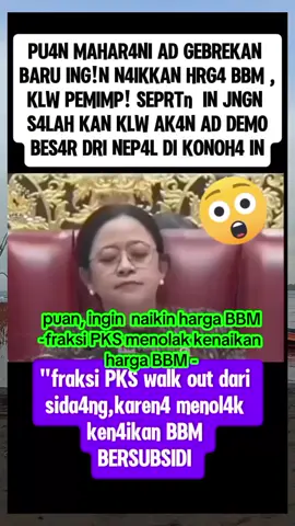 Fraksi PKS menolak kenaikan harga BBM demi rakyat Indonesia 💯👍