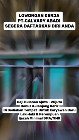 LOWONGAN KERJA  PT.CALVARY ABADI SEGERA DAFTARKAN DIRI ANDA Gaji Bulanan 6juta - 25juta Bonus & Jenjang Karir Di Sediakan Tempat  Untuk Karyawan Baru Laki-laki & Perempuan Ijazah Minimal SMA/SMK Untuk PENDAFTARAN Silahkan klik Link Di BIO #lowonganpekerjaan #infoloker #semenindonesia #jepara #fyp 