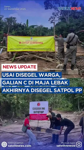 Petugas Dinas Satuan Polisi Pamong Praja (Satpol PP) Kabupaten Lebak akhirnya menutup aktivitas galian tanah di Desa Maja, Kecamatan Maja, Senin (22/9/2025). Tindakan tegas tersebut lantaran pemilik usaha belum kantongi izin. Selengkapnya baca di satelitnews.com #satelitnews #lebak #lebakbanten #galianc 