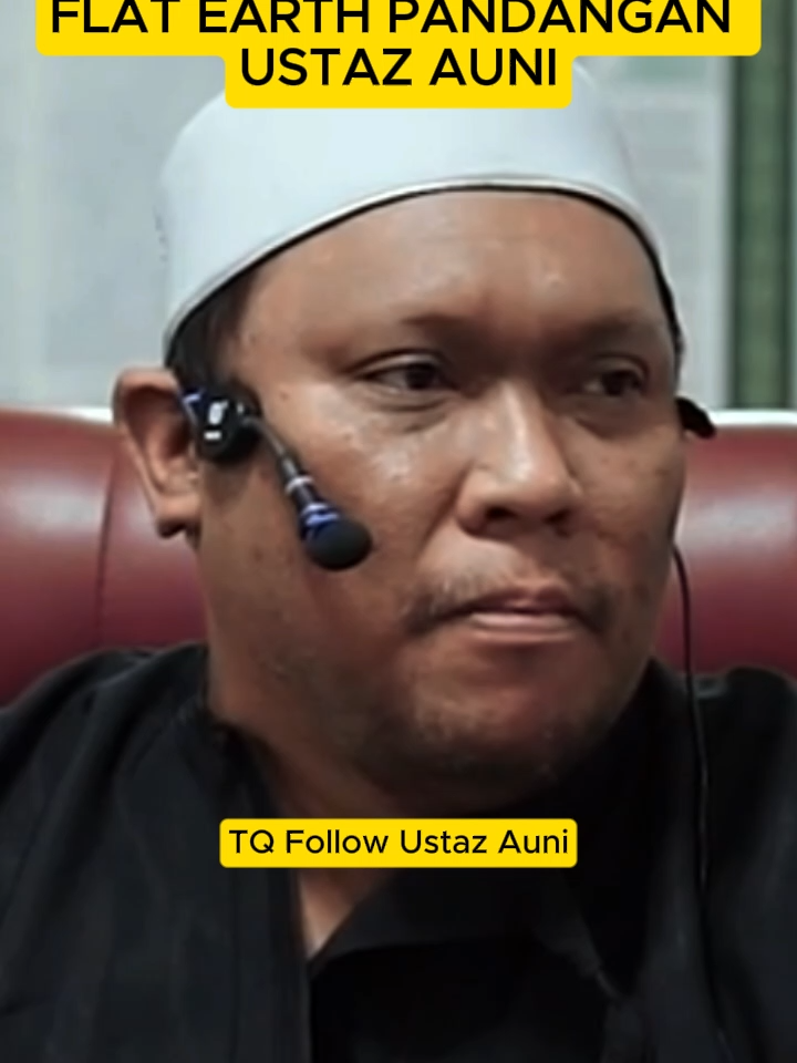 TAJUK: FLAT EARTH PANDANGAN USTAZ AUNI #ustazauni #auni #ceramah #ceramahislam #tazkirah #dakwah #fyp #demidakwah