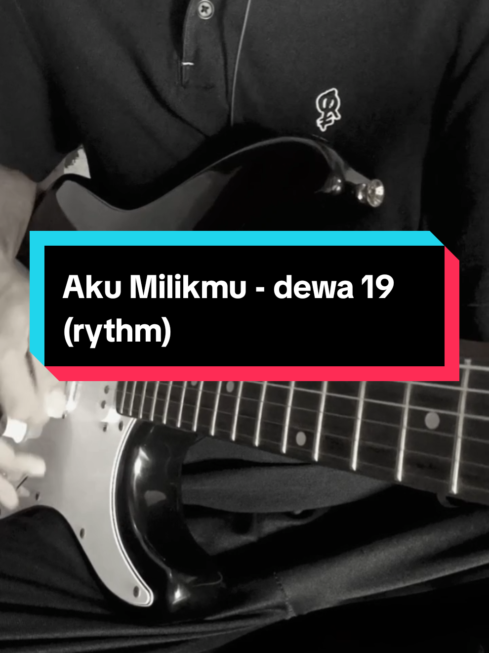 (rythm) Aku Milikmu - dewa 19 || 🎸🔥 || #guitartok #guitarcover #guitarelectric #sadvibes #berandafyp 