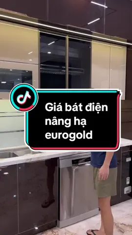 Đẳng cấp sống sang, Giá bát điện nâng hạ Eurogold,Cảm ứng chỉ 1 chạm,Dừng đa điểm,  [Tủ bếp inox cánh kính] ##odin##tubepodinglasskitchen##tubepcaocap##xuhuong