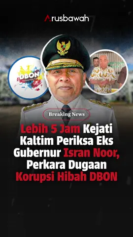 Senin (22/09/2025), mantan Gubernur Kaltim, Isran Noor diperiksa Kejaksaan Tinggi (Kejati) Kaltim dalam perkara dugaan korupsi hibah Desain Besar Olahraga Nasional (DBON) tahun 2023.  Dari keterangan Kepala Seksi Penyidikan (Kasidik) Kejati Kaltim, Indra Rivani, kepada awak media, pemeriksaan Isran Noor itu dilakukan hari ini.  Isran Noor diperiksa tercatat hingga lebih 5 jam.  Pemeriksaan dilakukan sekitar pukul 10.00 WITA dan hingga pukul 16.00 WITA, pemeriksaan masih berlangsung.  Belum diketahui lebih lanjut, terkait hasil pemeriksaan ini. #arusbawah #isrannoor #KejatiKaltim #KorupsiHibah #DBON