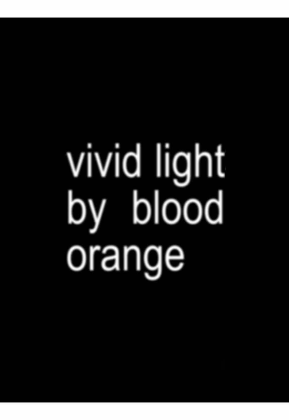 vivid light by @Blood Orange #lyrics #bloodorange #newmusic #lyrics_songs #fyp 
