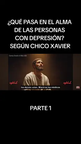 ¿QUÉ PASA EN EL ALMA DE LAS PERSONAS CON DEPRESIÓN? SEGÚN CHICO XAVIER - PARTE 1 Podcast: Cartas Desde el Más Allá #depresion #alma #espiritualidad #viral #paratiiiiiiiiiiiiiiiiiiiiiiiiiiiiiii 