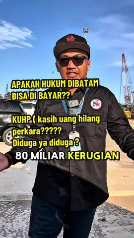 BATAM: KOTA MAJU, HUKUMNYA MUNDUR!