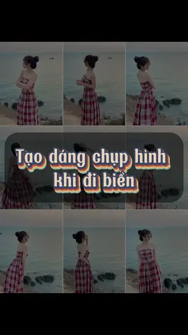 Tạo dáng chụp hình khi đi biển 😎 #taodangchuphinh #taodang #taodangchupanh #bikipchupanh #outfit 