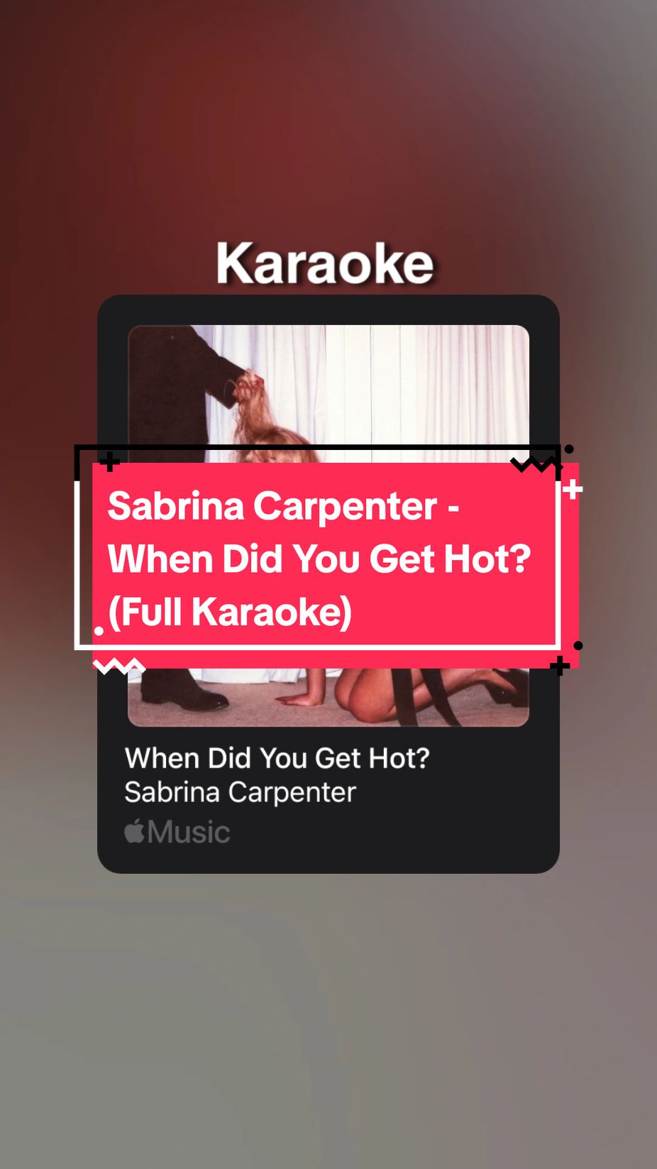 Sabrina Carpenter - When Did You Get Hot? (Full Karaoke) | #sabrina #sabrinacarpenter #whendidyougethot #whendidyougethottrend #sabrinacarpenterwhendidyougethot? #whendidyougethotsabrinacarpenter #karaoke #karaoketiktok #applemusic #fyp #lyric #lyrics #musicvibe #musicvibes 