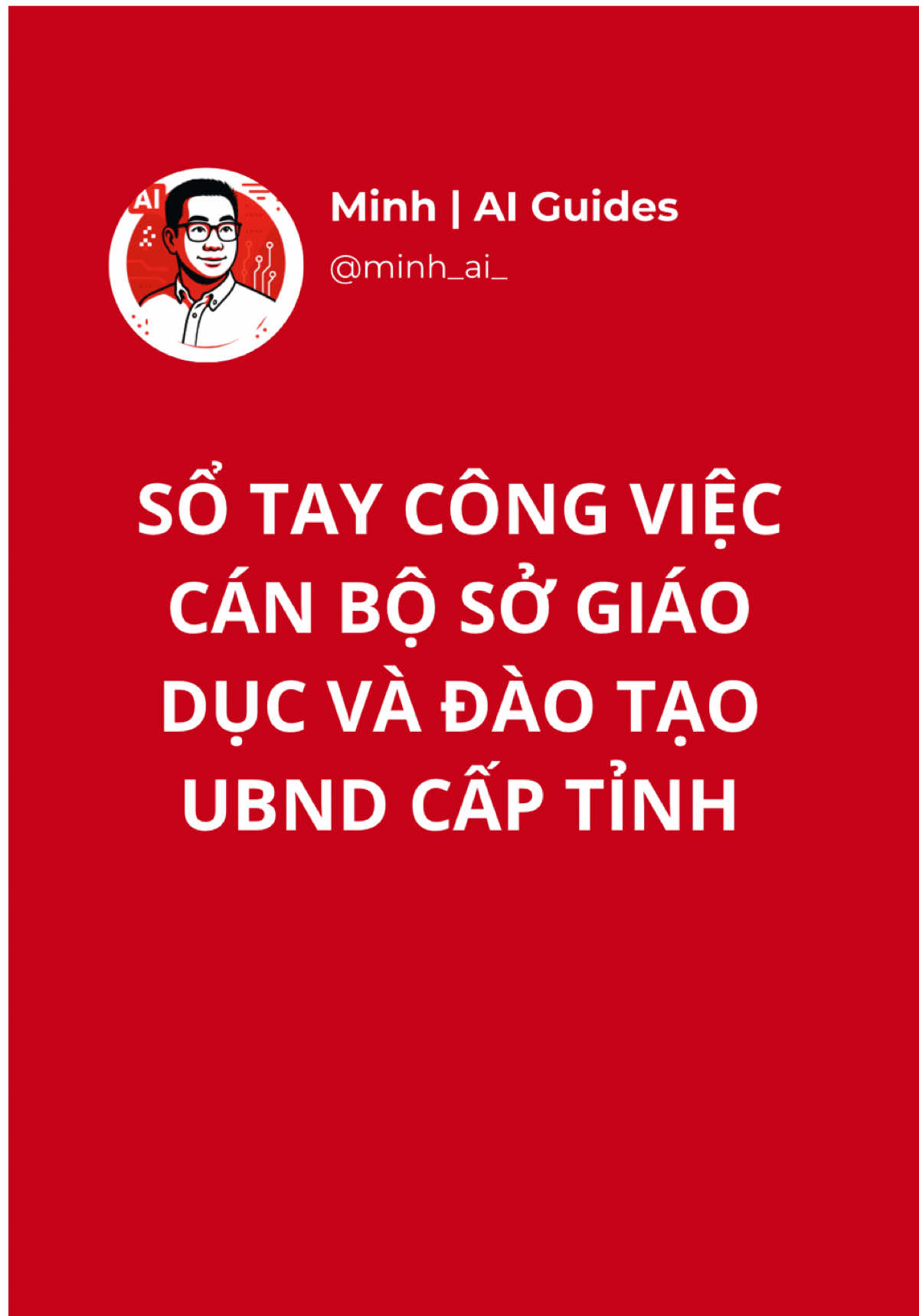 Sổ tay công việc cán bộ Sở Giáo dục và Đào tạo UBND cấp tỉnh #LearnOnTikTok #xuhuong #minhaiguides #canbocongchuc #AICongchuc 
