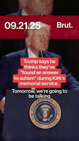 During his remarks at Charlie Kirk’s memorial service on Sunday, September 21, Donald Trump announced that he believes “an answer to autism” has been found. #DonaldTrump #CharlieKirk #TrumpSpeech #MAHA