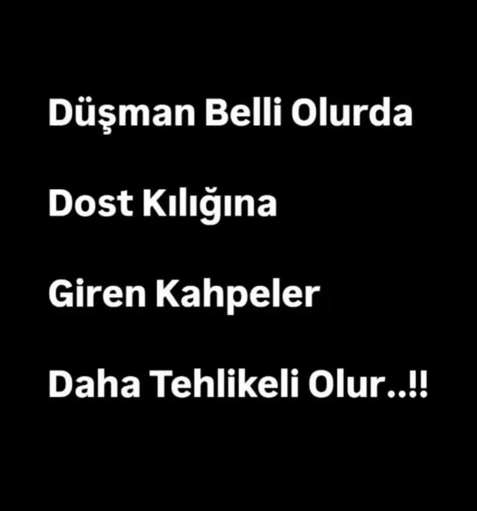 Dost gibi görünen düşmana bakışa küsmezsem bir türlü, küssem bir türlü.