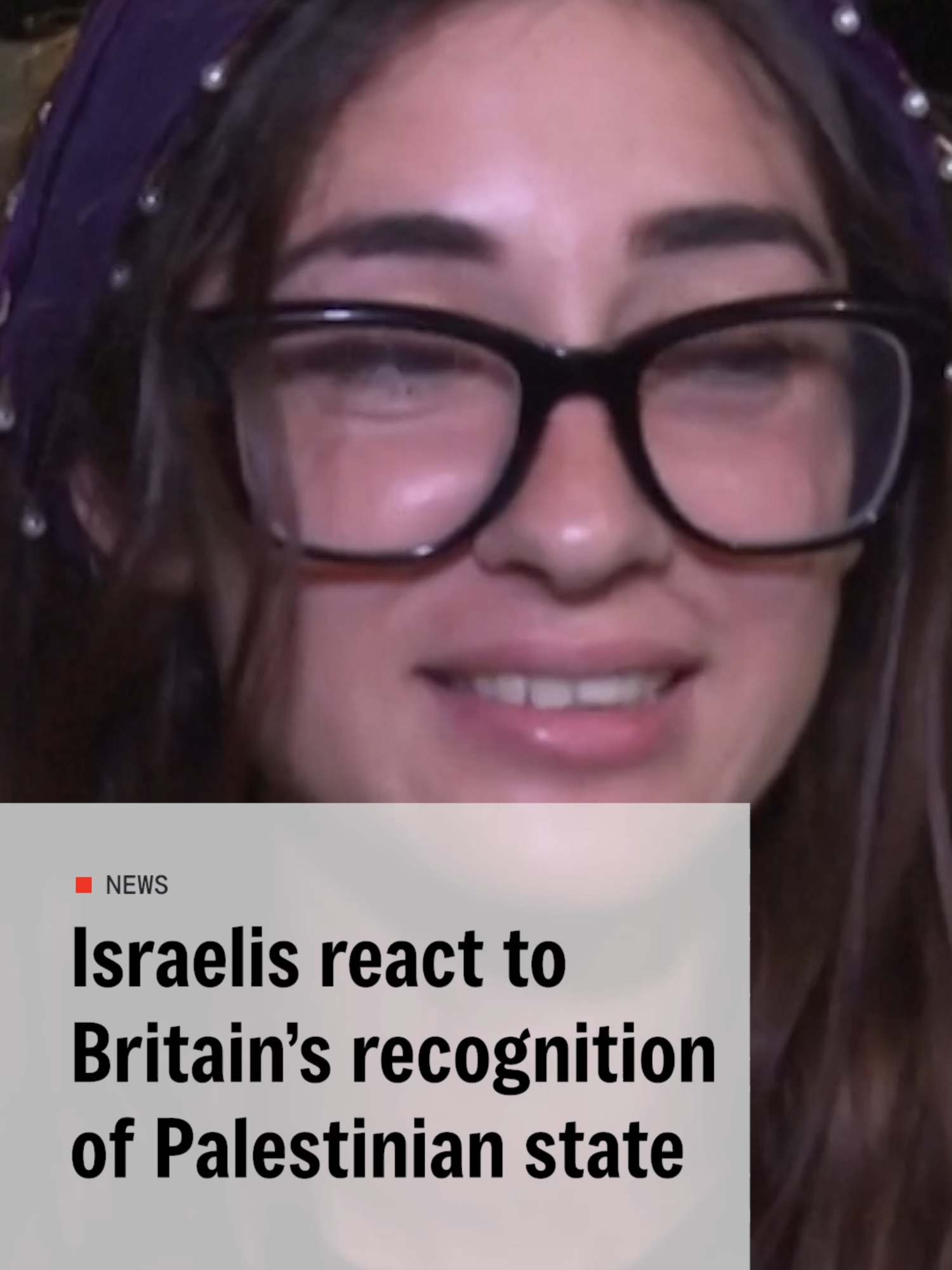 Israelis share their views after the UK's recognition of Palestine as a state. Israeli film student Tamara claimed Britain 