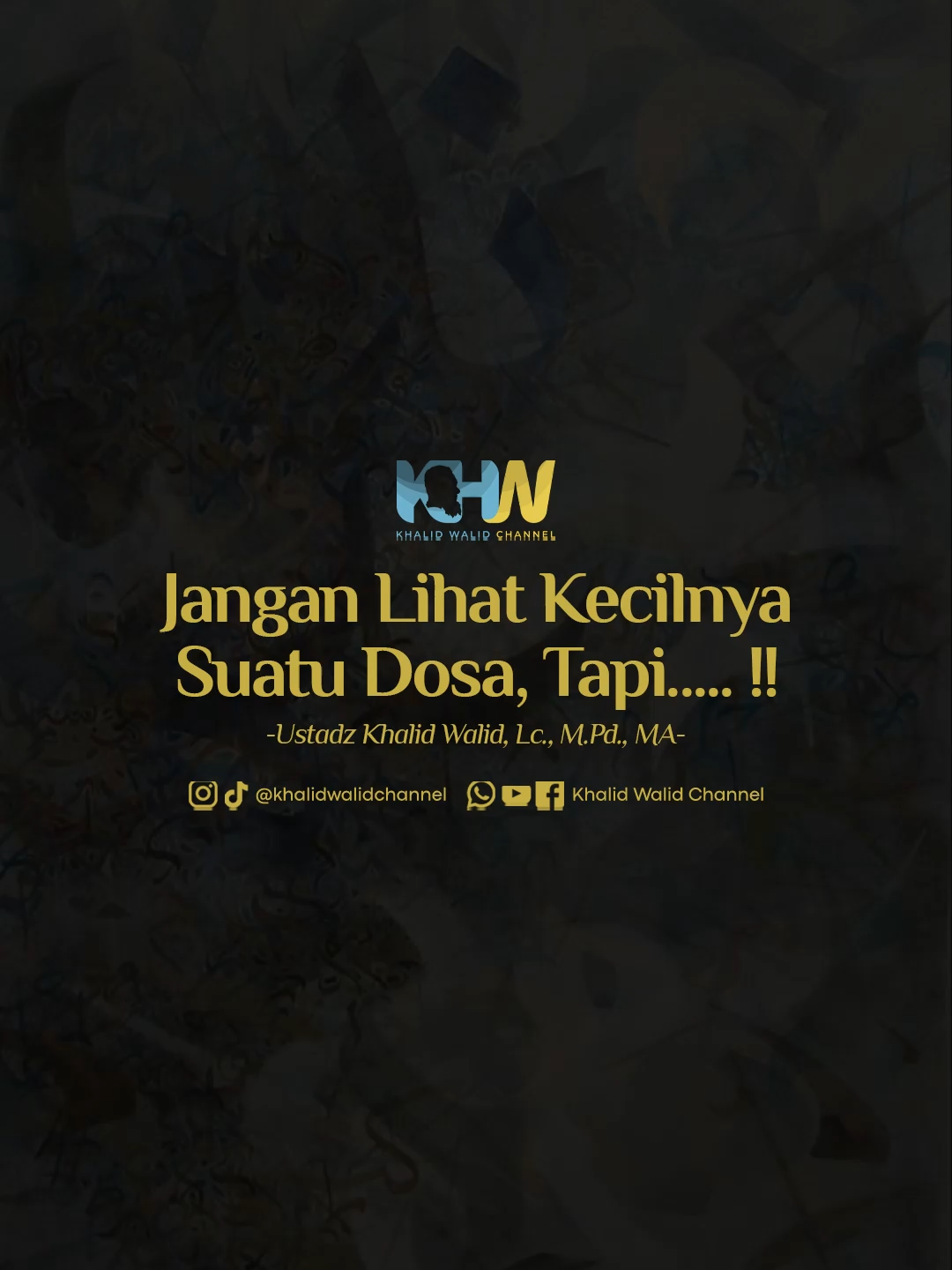 Jangan Lihat Kecilnya Suatu Dosa, Tapi.....!! | Ustadz Khalid Walid, Lc., M.Pd., MA ------- Potongan Kajian Dengan Judul 
