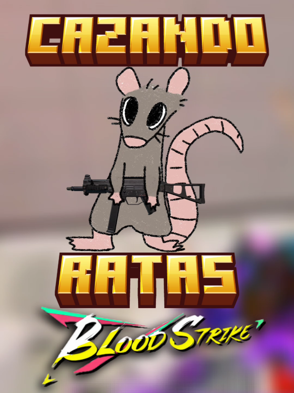 cazando ratas, en. BloodStrike ♥️🚶#BloodStrike #EmbajdorBloodStrike #BloodStrikeLATAM