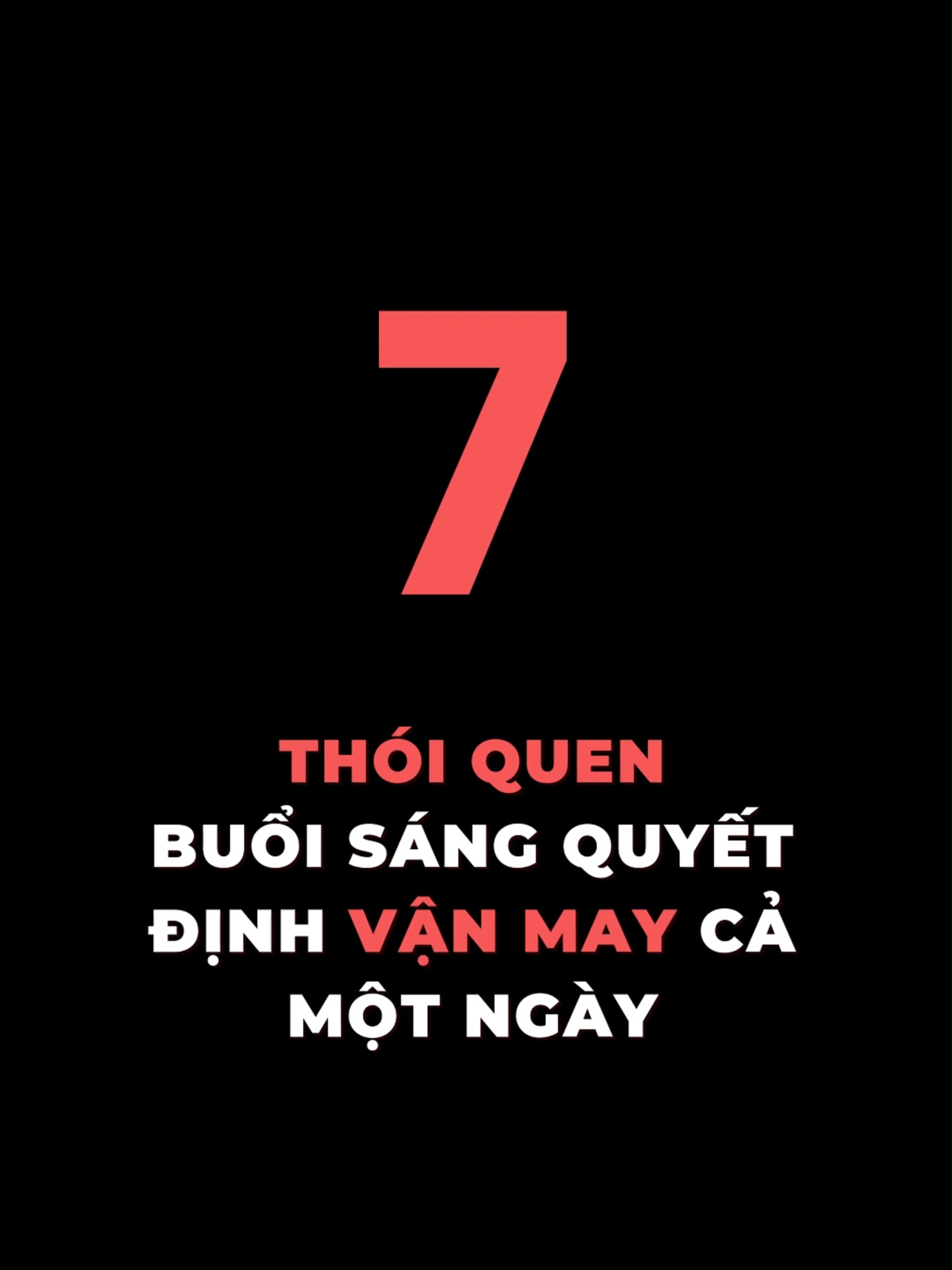 7 thói quen buổi sáng quyết định vận may cả một ngày #tamlyhocthanhcong #mindset #thanhcong #xuhuong #viral #learnontiktok
