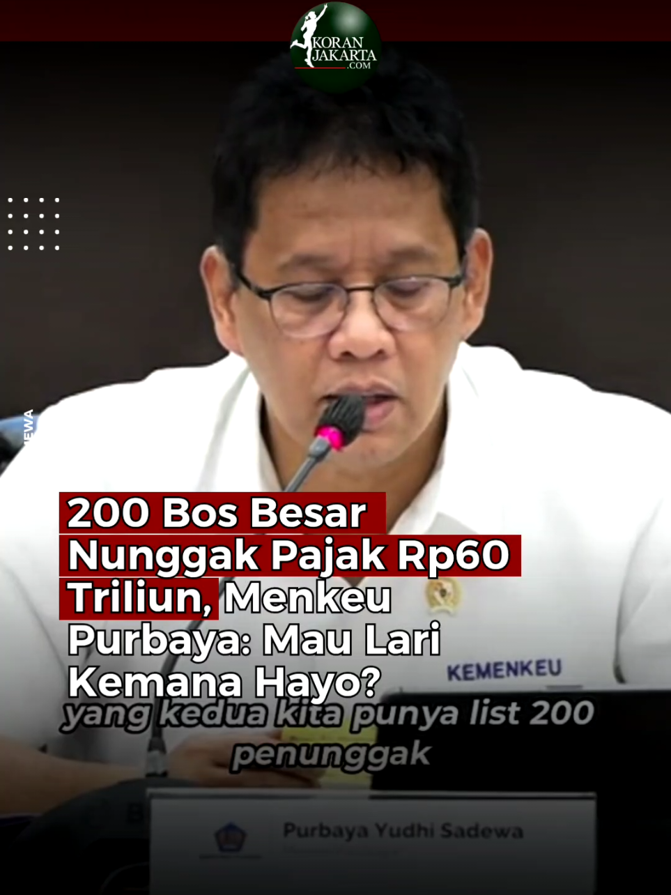 Menkeu Purbaya siap buru 200 penunggak pajak besar yang nilainya tembus Rp50–60 triliun!  Katanya, daftar nama sudah di tangan dan mereka gak bakal bisa kabur.  #KoranJakarta #Pajak #APBN #EkonomiIndonesia 